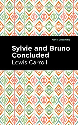 Sylvie and Bruno Concluded - 9781513211824 by Lewis Carroll, Mint Editions, 9781513211824