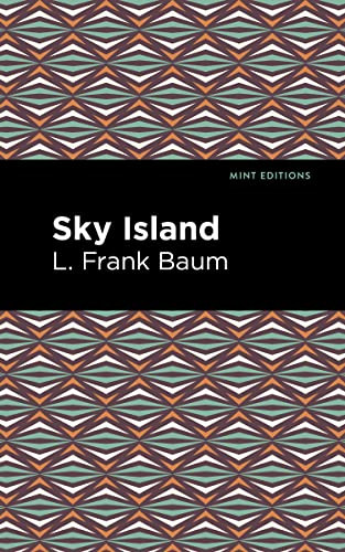 Sky Island - 9781513211763 by L. Frank Baum, Mint Editions, 9781513211763