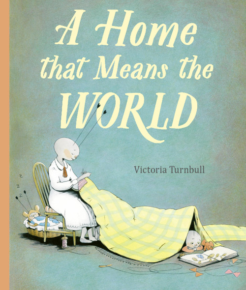 A Home That Means the World by Victoria Turnbull, 9780711262324