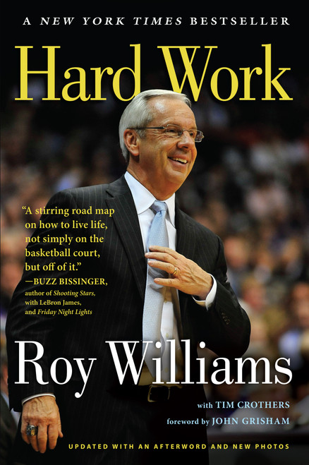 Hard Work (A Life On and Off the Court) by Tim Crothers, Roy Williams, 9781616201074