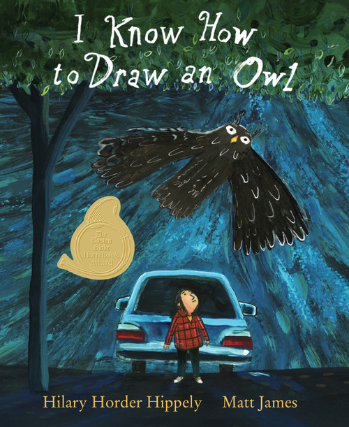 I Know How to Draw an Owl by Hilary Horder Hippely, Matt James, 9780823456666