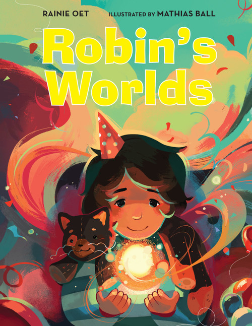 Robin's Worlds by Rainie Oet, Mathias Ball, 9781662620027