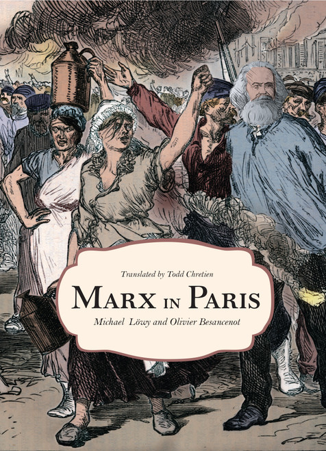 Marx in Paris, 1871 (Jenny's ”Blue Notebook”) by Michael Löwy, Olivier Besancenot, Todd Chretien, 9781642595888