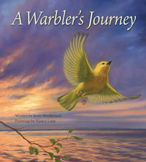 A Warbler's Journey by Scott Weidensaul, Nancy Lane, 9780940719477