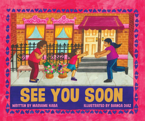 See You Soon by Mariame Kaba, Bianca Diaz, 9781642597639