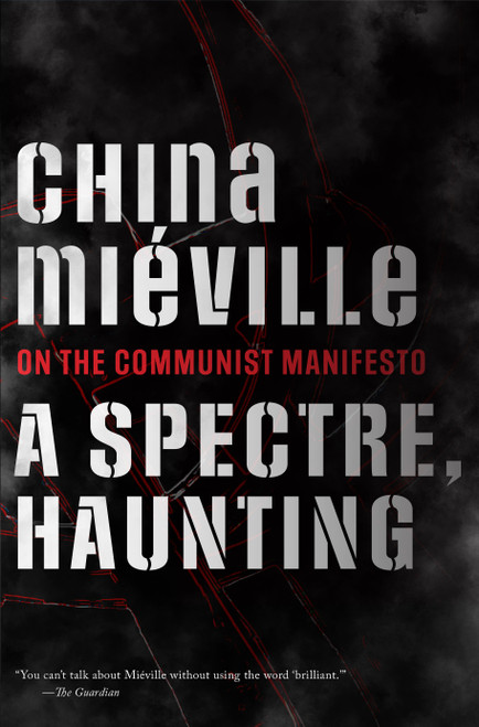 A Spectre, Haunting by China Miéville, 9781642598919