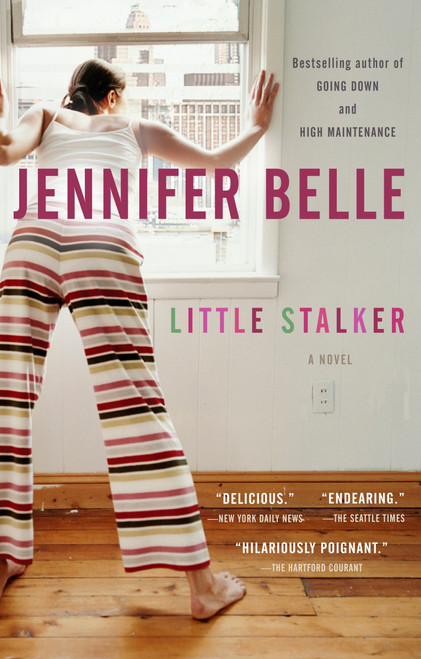 Little Stalker by Jennifer Belle, 9781594482922