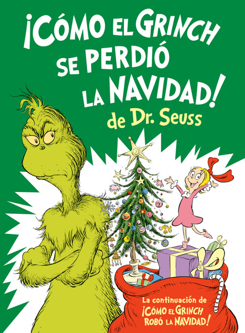 ¡Cómo el Grinch se perdió la Navidad! (How the Grinch Lost Christmas Spanish Edition) by Alastair Heim, Aristides Ruiz, 9780593898598