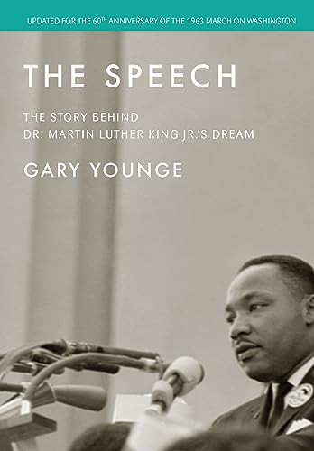 The Speech (The Story Behind Dr. Martin Luther King Jr.'s Dream (Updated Edition)) by Gary Younge, 9781642599602