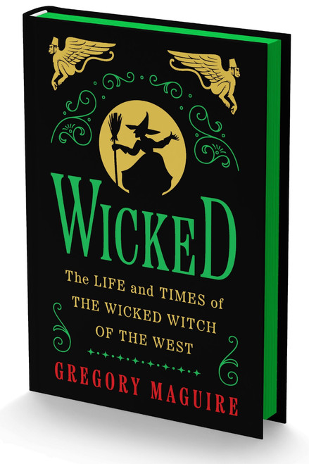 Wicked Collector's Edition (The Life and Times of the Wicked Witch of the West) by Gregory Maguire, 9780063391086