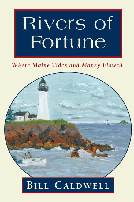 Rivers of Fortune by Bill Caldwell, 9780892725687