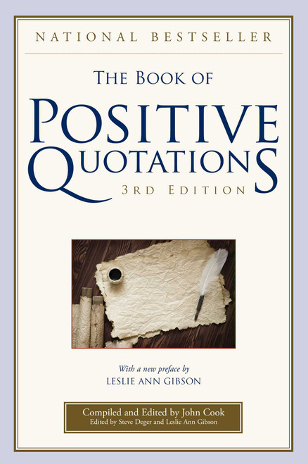 The Book of Positive Quotations - 9781493086955 by John Cook, Steve Deger, Leslie Ann Gibson, Leslie Ann Gibson, 9781493086955