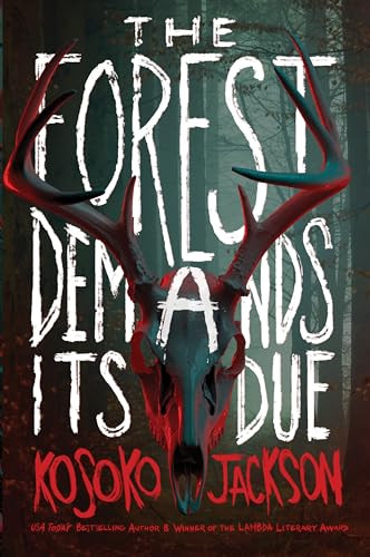 The Forest Demands Its Due - 9780063260801 by Kosoko Jackson