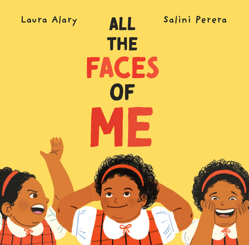 All the Faces of Me by Laura Alary, Salini Perera, 9781771475334