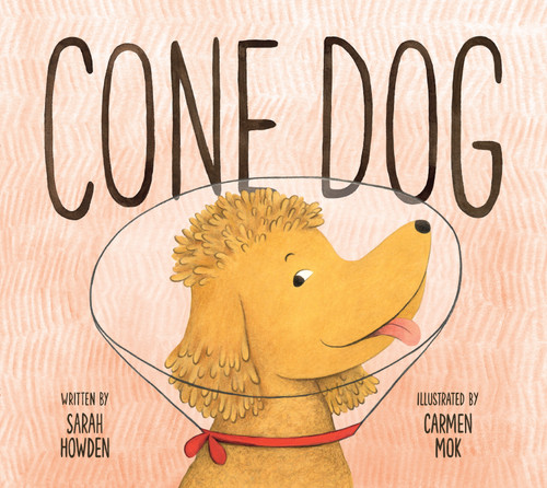 Cone Dog by Sarah Howden, Carmen Mok, 9781771475143