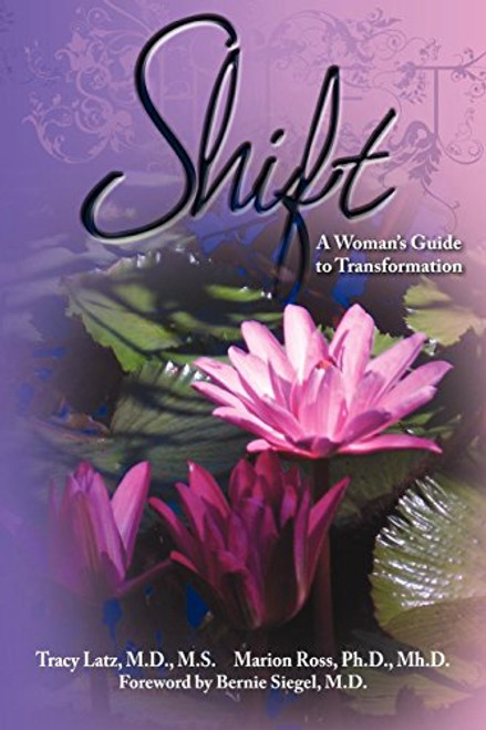 Shift (A Woman's Guide to Transformation) - 9781600376160 by Tracy Latz, Marion Ross, 9781600376160