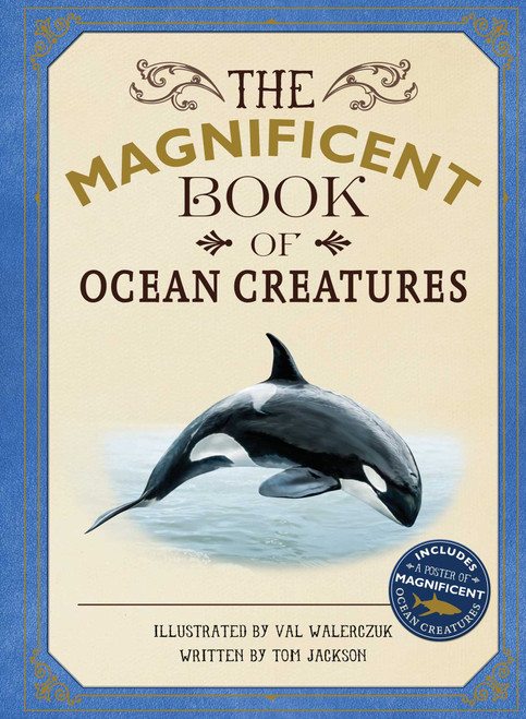 The Magnificent Book of Ocean Creatures - 9781645171010 by Tom Jackson, Val Walerczuk, 9781645171010