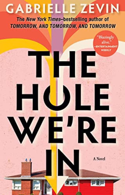 The Hole We're In - 9780802161307 by Gabrielle Zevin