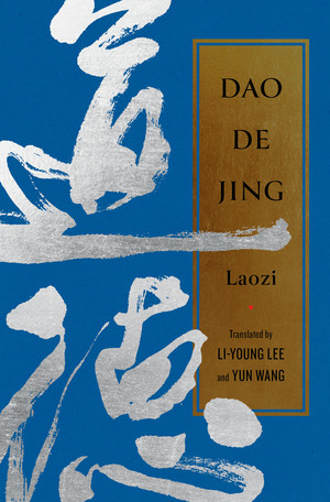 Dao De Jing by Laozi, Li-Young Lee, Yun Wang, 9781324079163