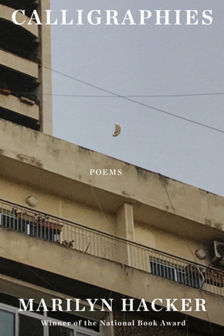 Calligraphies (Poems) - 9781324086451 by Marilyn Hacker, 9781324086451