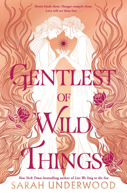 Gentlest of Wild Things by Sarah Underwood, 9780063234529