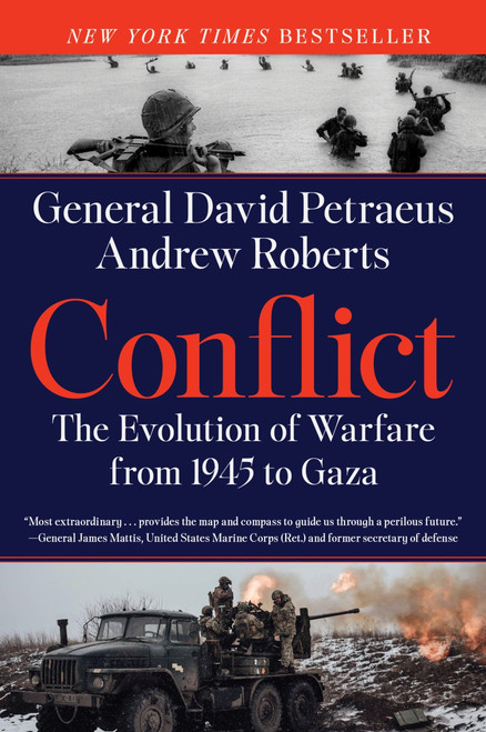 Conflict (The Evolution of Warfare from 1945 to Gaza) by David Petraeus, Andrew Roberts, 9780063293144