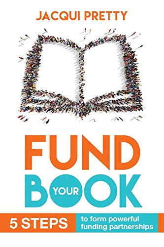 Fund Your Book (Miniature Edition) by Jacqui Pretty, 9781683506553