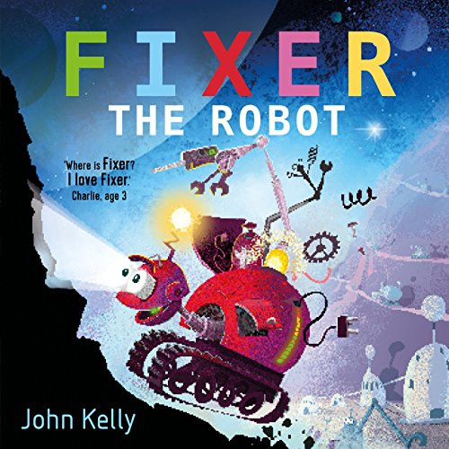 Fixer the Robot by John Kelly, 9780571336364