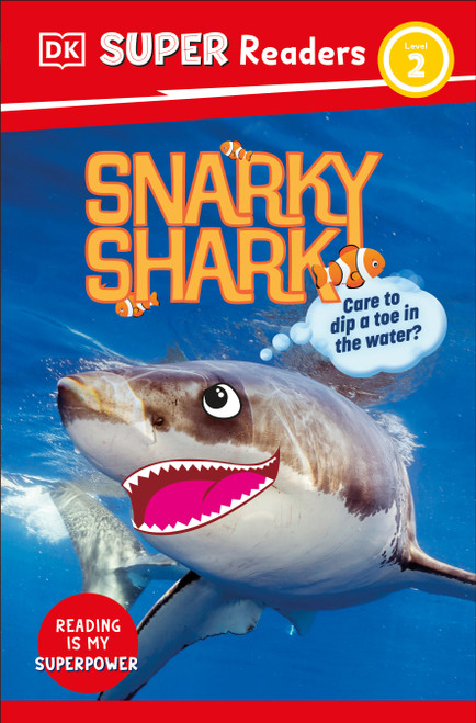 DK Super Readers Level 2 Snarky Shark - 9780593847220 by DK, 9780593847220