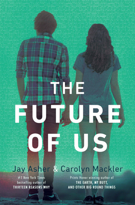 The Future of Us by Jay Asher, Carolyn Mackler, 9781595145161