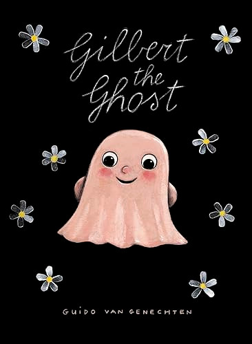 Gilbert the Ghost - 9781605377155 by Guido Van Genechten, 9781605377155