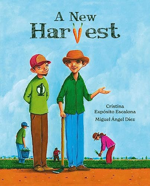 A New Harvest by Cristina Expósito Escalona, Miguel Ángel Díez, 9788418302329