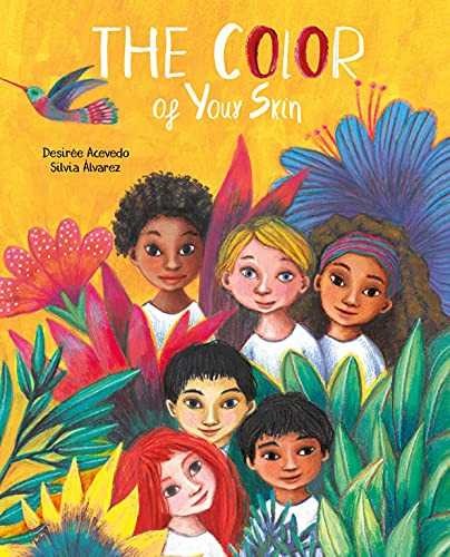 The Color of Your Skin by Desirée Acevedo, Silvia Álvarez, 9788418302404