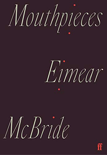 Mouthpieces (Miniature Edition) by Eimear McBride, 9780571365814