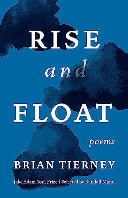 Rise and Float (Poems) by Brian Tierney, 9781571315199