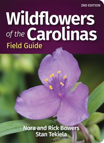 Wildflowers of the Carolinas Field Guide (Miniature Edition) by Nora Bowers, Rick Bowers, Stan Tekiela, 9781647552213