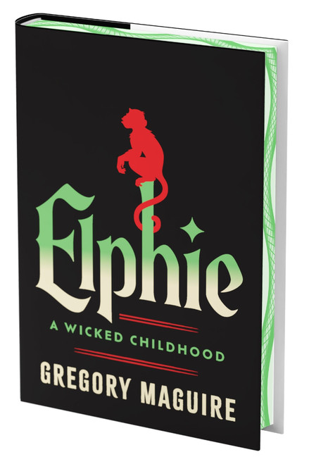 Elphie (Deluxe Limited Edition) (A Wicked Childhood) by Gregory Maguire, 9780063377011