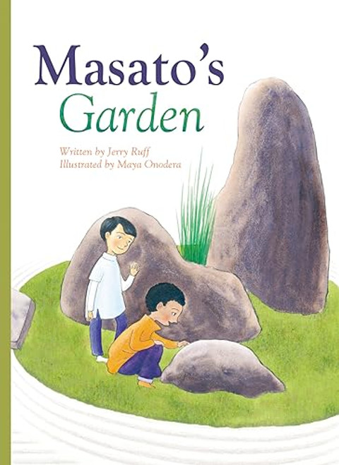 Masato's Garden by Jerry Ruff, Maya Onodera, 9781605377117