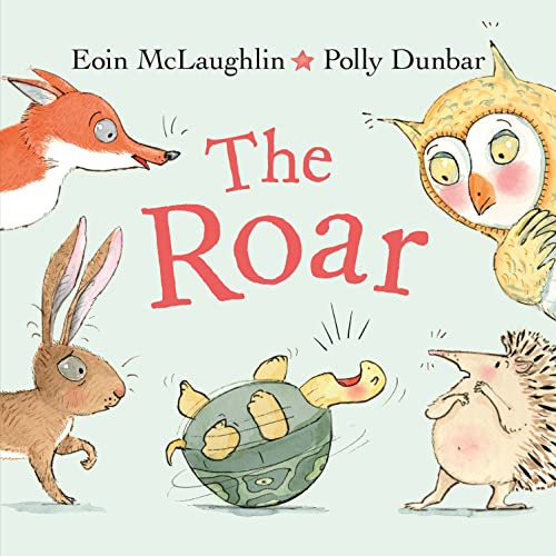 The Roar by Eoin McLaughlin, Polly Dunbar, 9780571374342