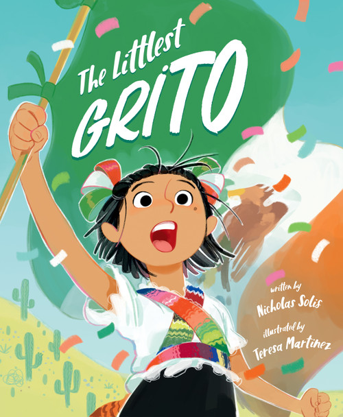 The Littlest Grito by Nicholas Solis, Teresa Martinez, 9781534112889