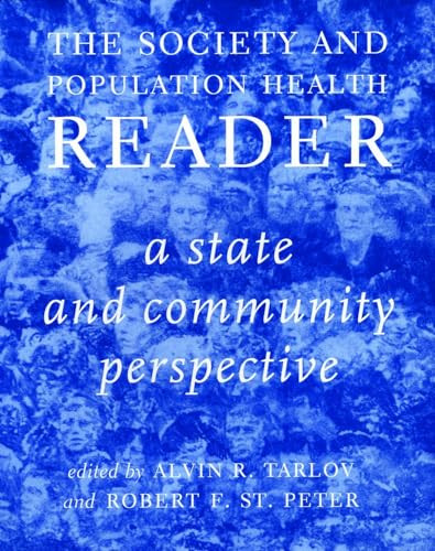 The Society and Population Health Reader (A State and Community Perspective) by Alvin R. Tarlov, 9781565845572
