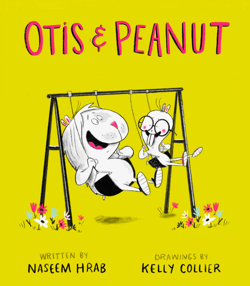 Otis & Peanut by Naseem Hrab, Kelly Collier, 9781771474962
