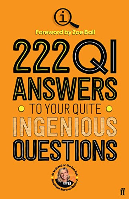 222 QI Answers to Your Quite Ingenious Questions by QI Elves, 9780571373307