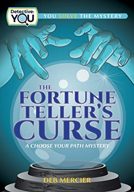 The Fortune Teller's Curse (A Choose Your Path Mystery) by Deb Mercier, 9781940647890