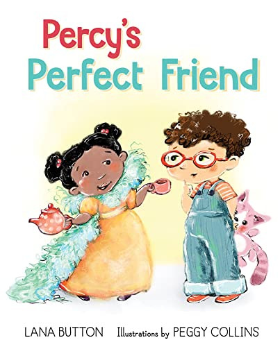 Percy's Perfect Friend by Lana Button, Peggy Collins, 9781772782813
