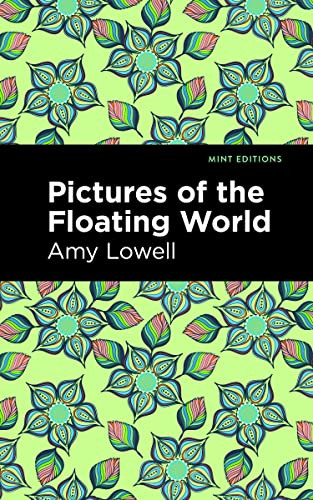 Pictures of the Floating World - 9798888970041 by Amy Lowell, Mint Editions, 9798888970041