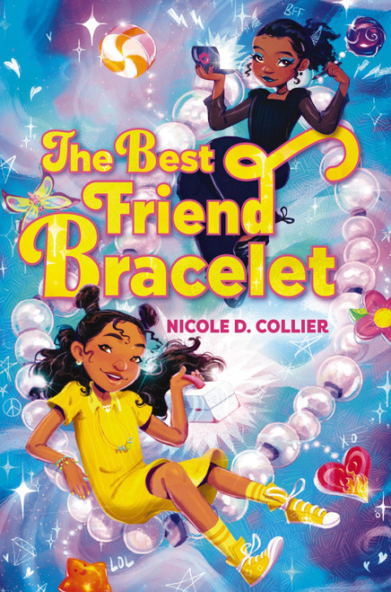 The Best Friend Bracelet by Nicole D. Collier, 9780063326163