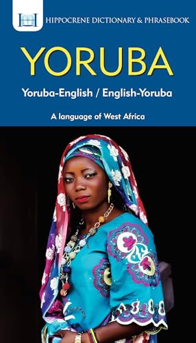 Yoruba-English/ English-Yoruba Dictionary & Phrasebook by Clement Odoje, Aquilina Mawadza, 9780781813891