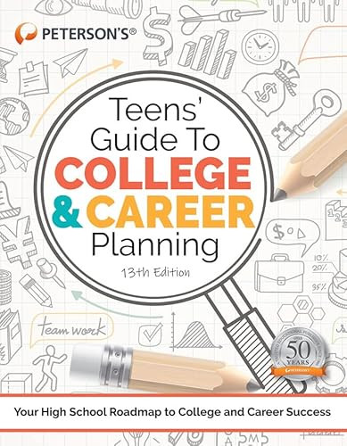 Teens' Guide to College and Career Planning by Peterson's, 9780768945898