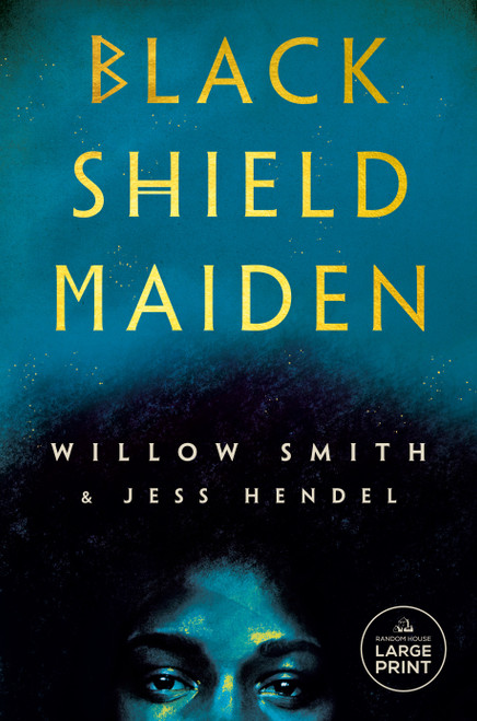 Black Shield Maiden - 9780593949023 by Willow Smith, Jess Hendel, 9780593949023